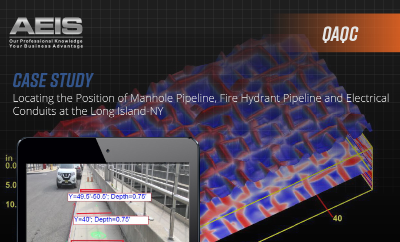 Locating the Position of Manhole Pipeline, Fire Hydrant Pipeline and Electrical Conduits at the Long Island-NY